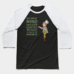 Alice in Wonderland Mad Hatter Touch of Madness Baseball T-Shirt